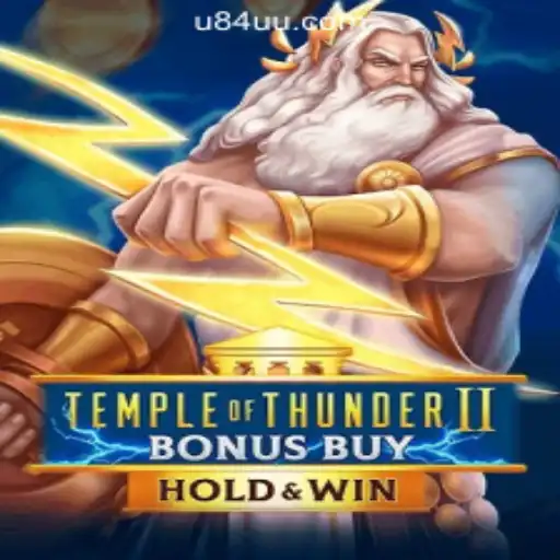Unveiling Temple of Thunder II Bonus Buy: A Thrilling Addition to U84U.com Oficial Slots Brasil #1